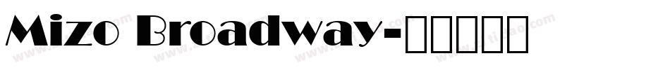 Mizo Broadway字体转换